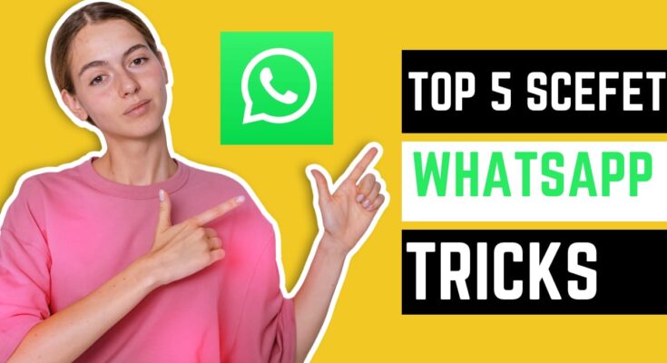 top 5 secret whatsapp tricks